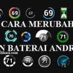 Cara Baru Merubah Icon Baterai Android, Lucu Unik & Keren