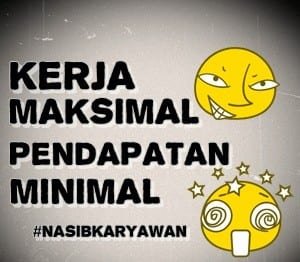 meme-kerja-maksimal-pendapatan-minimal